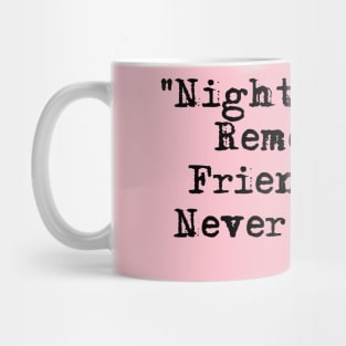 Nights I can't Remember, Friends I'll Never Forget-Toby Keith Mug